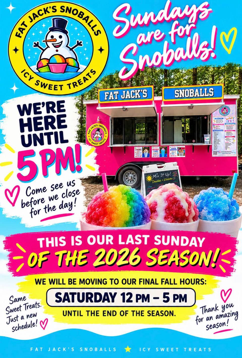 Flyer for Fat Jack's Snoballs showing its pink snowball trailer and three cups of shaved ice, announcing new Saturday hours.